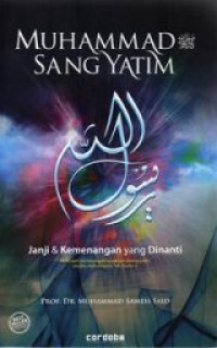 Image of Muhammad Sang Yatim : Janji & Kemenangan yang Dinanti