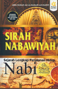 Image of Sirah Nabawiyah : Sejarah Lengkap Perjalanan Hidup Nabi SAW