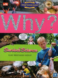 Image of Why ? Ilmu Bertahan Hidup